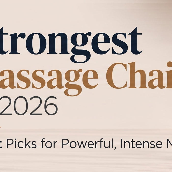 Strongest Massage Chairs in 2026 for Powerful Intense Massage